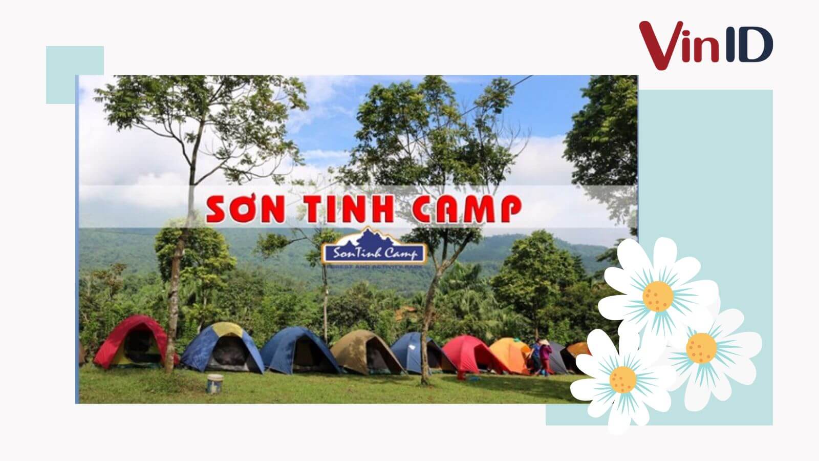 Khu cắm trại Sơn Tinh Camp - Địa điểm lý tưởng dã ngoại | VinID